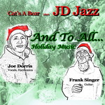 Cats A Bear Plays JD Jazz - Holiday Album